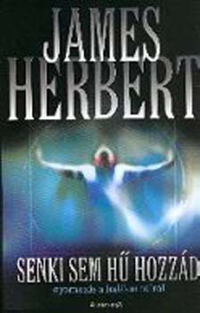 James Herbert: Senki sem hű hozzád - nyomozás a halálon túlról antikvár