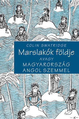 Colin Swatridge: Marslakók földje könyv