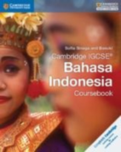 Basuki - Sinaga, Sofia: Cambridge IGCSE® Bahasa Indonesia Coursebook idegen