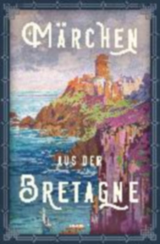 Märchen aus der Bretagne idegen