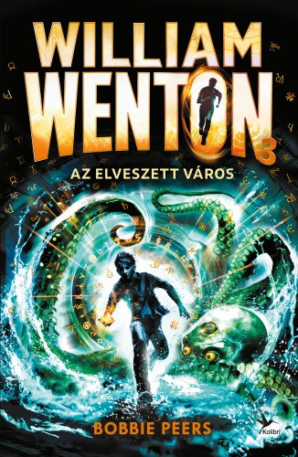 Bobbie Peers: Az Elveszett Város - William Wenton 3. e-Könyv
