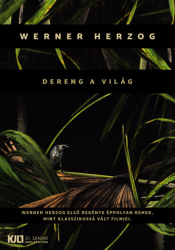 Werner Herzog: Dereng a világ e-Könyv