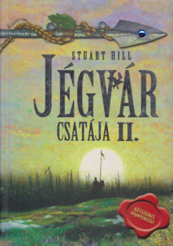 Stuart Hill: Jégvár csatája II. antikvár