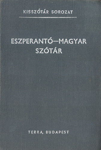 Pechan Alfonz: Eszperantó-magyar / magyar-eszperantó szótár (Kisszótár sorozat) antikvár