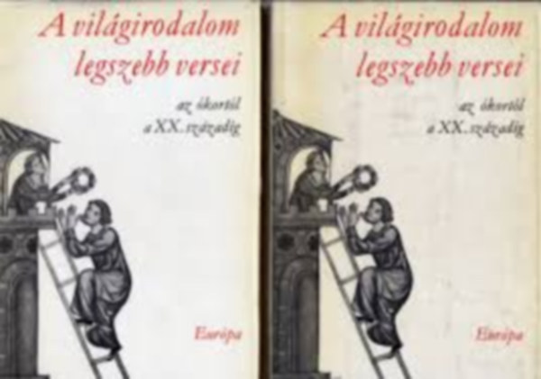 Szerző Heinrich Heine Victor Hugo Walt Whitman Weöres Sándor Kölcsey Ferenc Berzsenyi Dániel Robert Burns Balassi Bálint Csokonai Vitéz Mihály William Shakespeare Vörösmarty Mihály Petőfi Sándor Percy Bysshe Shelley Charles Baudelaire Homérosz John Donne: A világirodalom legszebb versei 1-2 antikvár