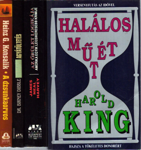 Dr. Birney Dibble, James Neal Harvey, Heinz G., Harold King: 4 db orvosi krimi: Agyátültetés - Az őrület logikája - A dzsunkaorvos - Halálos műtét antikvár