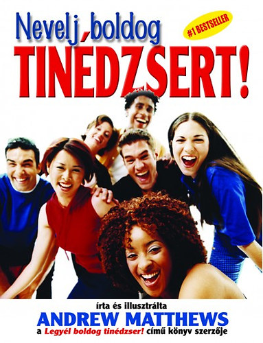 Andrew Matthews: Nevelj boldog tinédzsert! antikvár