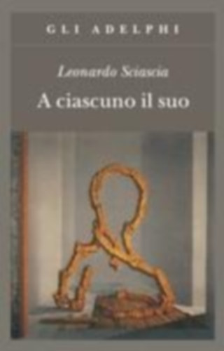 Sciascia, Leonardo: Una storia semplice, idegen