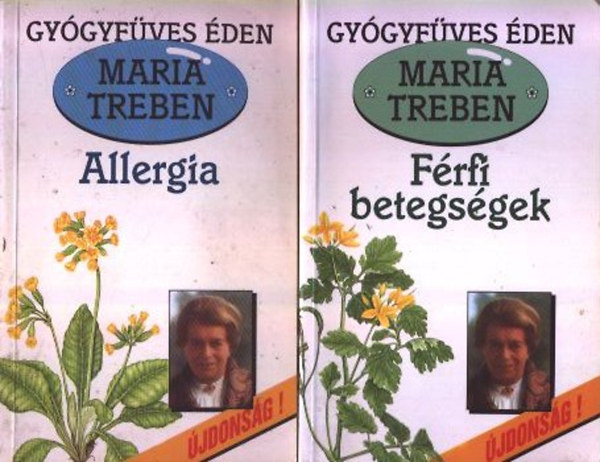 Maria Treben: Férfi betegségek + Allergia (Gyógyfüves Éden) - 2 db Maria Treben Könyv antikvár