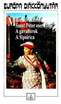 Mikszáth Kálmán: Szent Péter esernyője-A gavallérok-A Sipsirica antikvár