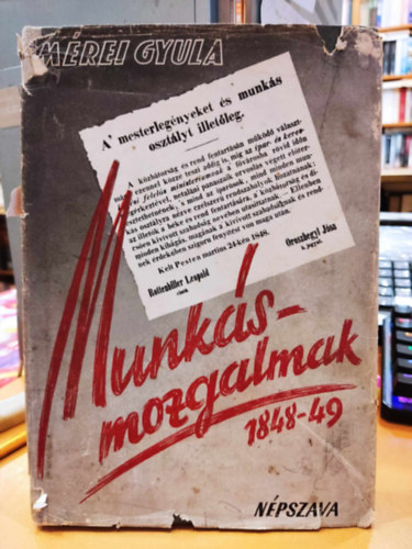Mérei Gyula: Munkásmozgalmak 1848-1849 antikvár