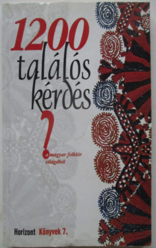 Mózes István Miklós: 1200 találós kérdés a magyar folklór világából antikvár