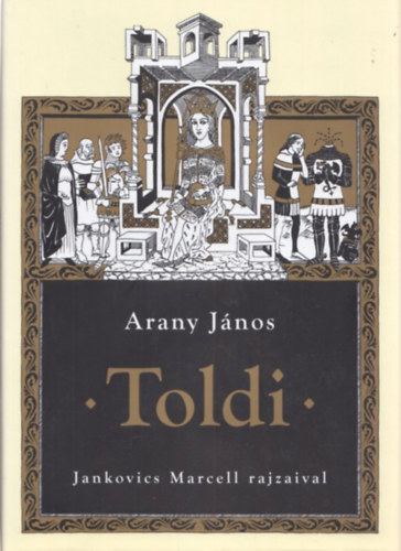 Arany János: Toldi (Jankovics Marcell rajzaival) antikvár