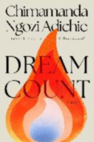 Adichie, Chimamanda Ngozi: Dream Count idegen