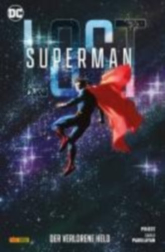 Luis, Jose - Conrad, Will - Pagulayan, Carlo - Jurgens, Dan - Priest, Christopher - Weks, Lee: Superman: Lost - Der verlorene Held idegen