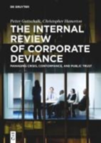 Gottschalk, Petter - Hamerton, Christopher: The Internal Review of Corporate Deviance idegen
