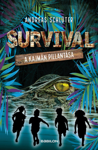 Andreas Schlüter: Survival 3. - A kajmán pillantása antikvár