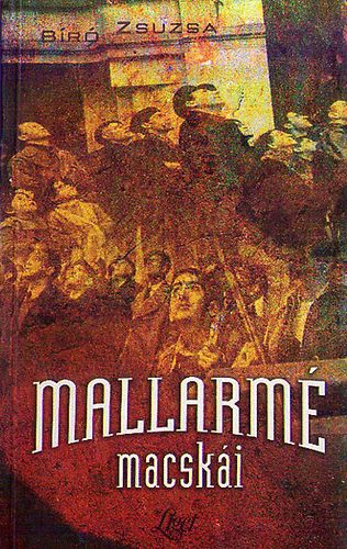 Bíró Zsuzsa: Mallarmé macskái antikvár