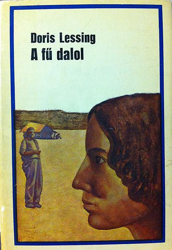 Doris Lessing: A fű dalol antikvár