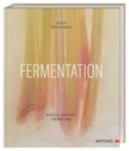 Antoniewicz, Heiko - Podvinec, Michael: Fermentation idegen