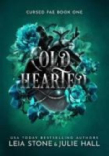 Stone, Leia - Hall, Julie: Cold Hearted idegen
