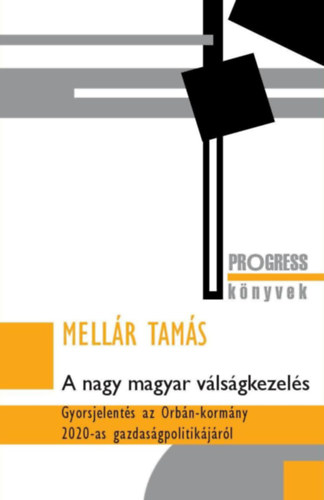 Mellár Tamás: A nagy magyar válságkezelés könyv