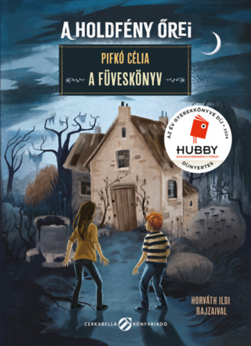 Pifkó Célia: A holdfény őrei - A Füveskönyv könyv
