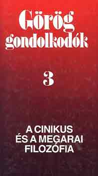 Görög gondolkodók 3.- A cinikus és a megarai filozófia antikvár