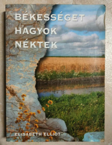 Elisabeth Elliot: Békességet hagyok néktek - Kasim Seherezádé fordításában antikvár