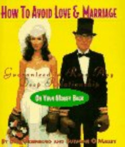 Dan Greenburg: How to Avoid Love and Marriage antikvár