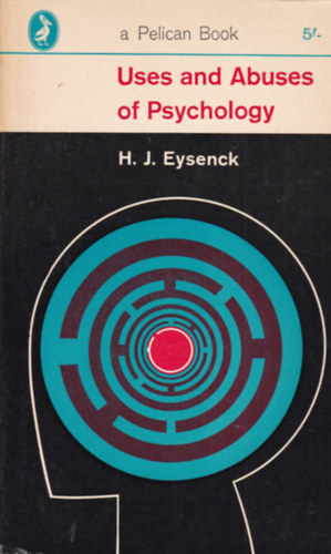 H.J.Eysenck: Uses And Abuses of Psychology antikvár