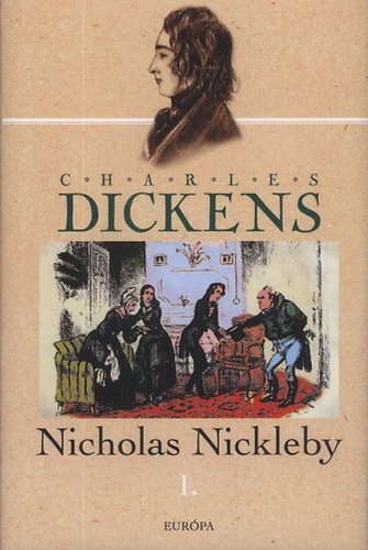 Dickens, Charles: Nicholas Nickleby I-II. könyv