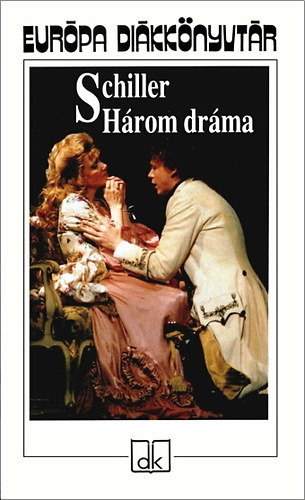 Friedrich Schiller: Három dráma könyv
