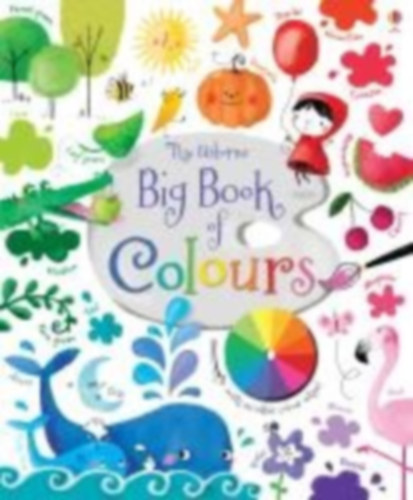 Brooks, Felicity: Big Book of Colours idegen
