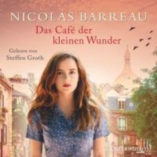 Barreau, Nicolas: Das Café der kleinen Wunder idegen