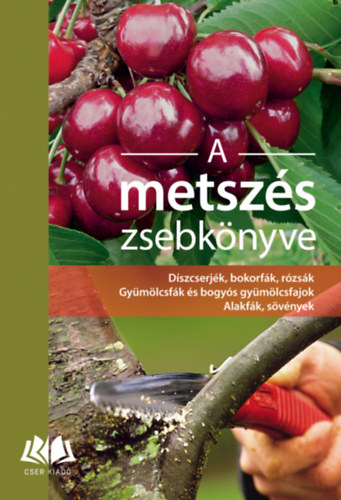 Heinrich Beltz, Gerd Großmann, Heiko Hübscher, Helmut Pirc: A metszés zsebkönyve könyv