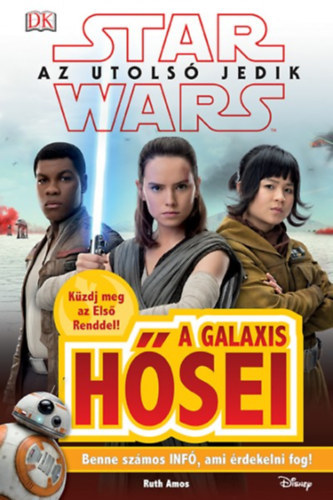 Ruth Amos: Star Wars - A galaxis hősei (Az utolsó jedik) antikvár