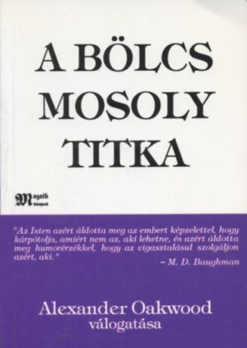 Alexander Oakwood: A bölcs mosoly titka antikvár