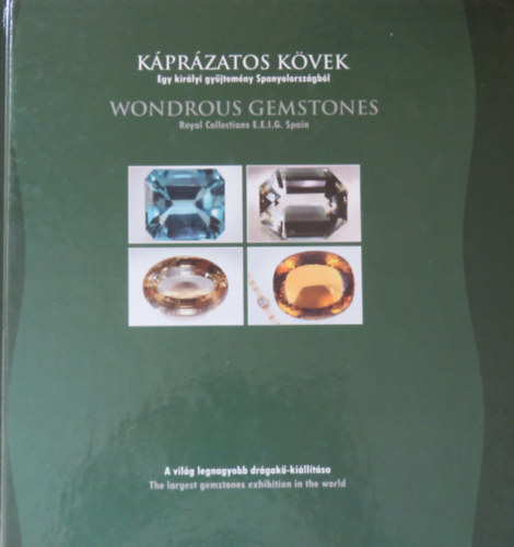Ana Alcaraz (főszerk.): Káprázatos Kövek antikvár