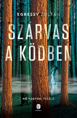 Egressy Zoltán: Szarvas a ködben könyv