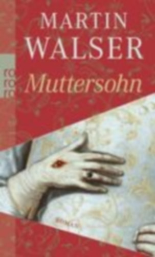 Walser, Martin: Muttersohn idegen