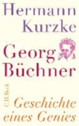 Kurzke, Hermann: Georg Büchner idegen