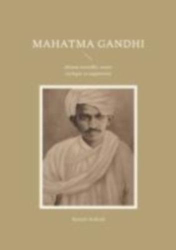 Rolland, Romain: Mahatma Gandhi idegen