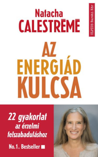 Natacha Calestrémé: Az energiád kulcsa könyv