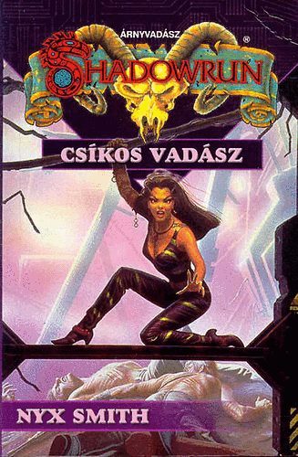 Nyx Smith: Csíkos vadász \(Shadowrun) antikvár