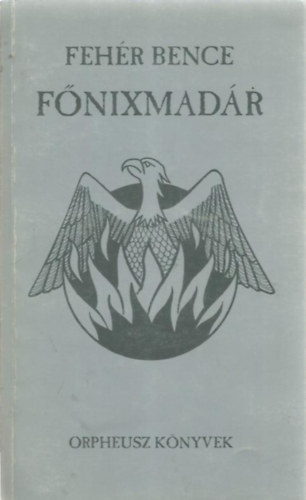 Fehér Bence: Főnixmadár antikvár