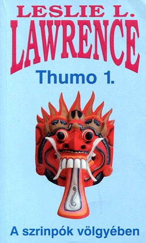 Leslie L. Lawrence: Thumo 1. - A szrinpók völgyében antikvár