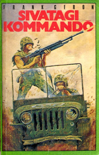 Frank Geron: A sivatagi kommandó antikvár