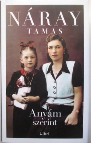 Náray Tamás: Anyám szerint antikvár