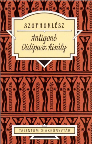 Szophoklész: Antigoné - Oidipusz király könyv